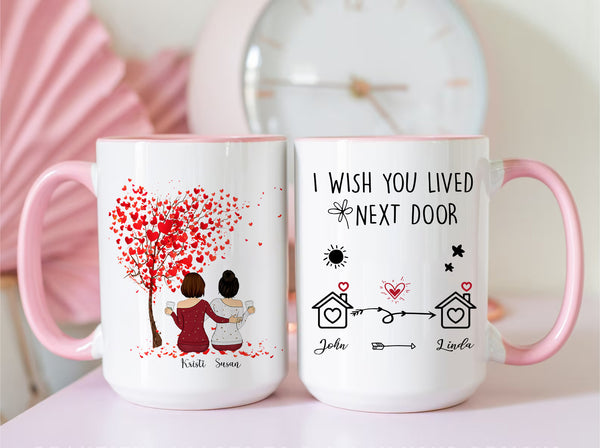 I Wish You Lived Next Door Mug, Custom Long Distance Bestie gift