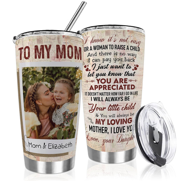 Personalized Tumbler To My Mom with Photo and Name Tumbler - Custom Coffee Tumbler