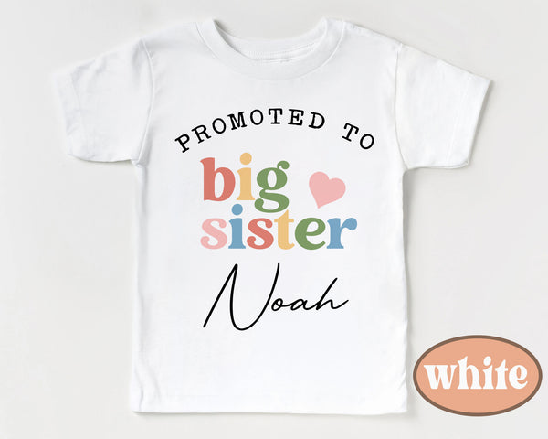 Personalized Promoted To Big Sister Shirt, Big Sister Toddler Shirt