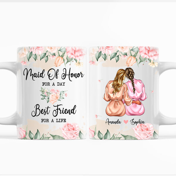 Maid Of Honor For A Day Mug, Personalized Mug For Maid Of Honor Mug